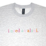 I Need a Drink Embroidered Crewneck Sweatshirt