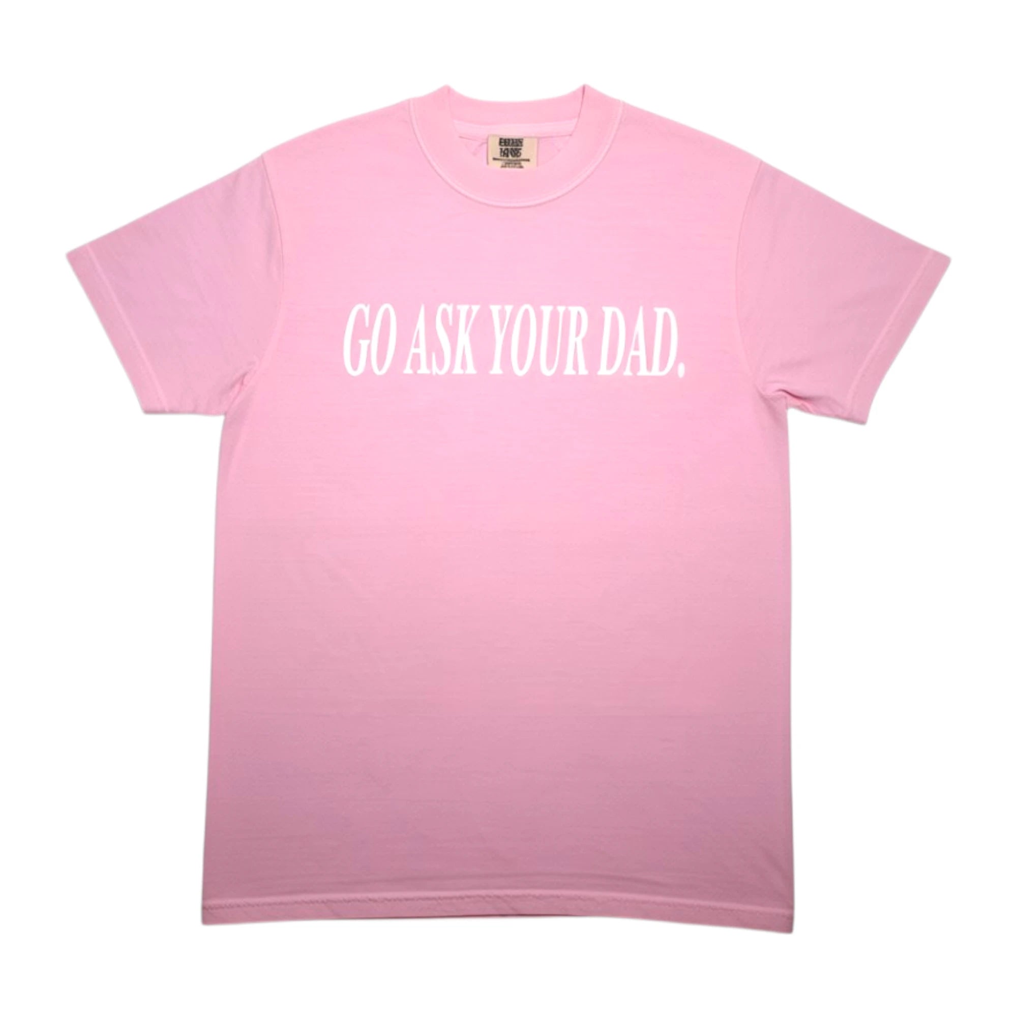 Go Ask Your Dad Women's Graphic T-shirt